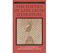 The Poetics of Late Latin Literature