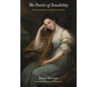 The Poetics of Sensibility: A Revolution in Literary Style