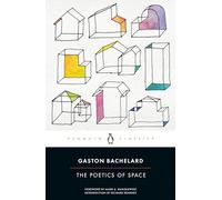 The Poetics of Space: Gaston Bachelard