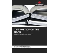 THE POETICS OF THE NAME: Based on the work of IA Bunin