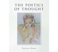 THE POETICS OF THOUGHT