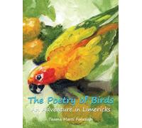 The Poetry of Birds An Adventure in Limericks