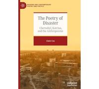 The Poetry of Disaster: Chernobyl, Katrina, and the Anthropocene
