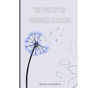 The poetry of drowned flowers