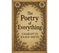 The Poetry of Everything