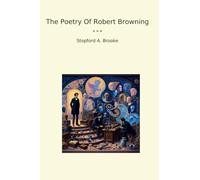 The Poetry Of Robert Browning