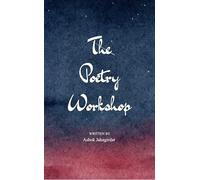 The Poetry Workshop Crafting Verse From Chaos