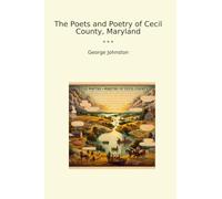 The Poets and Poetry of Cecil County, Maryland