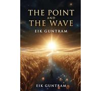 THE POINT AND THE WAVE