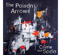 The Poison Arrows - Crime and Soda (Limited Edition) (Silver Coloured) (LP)
