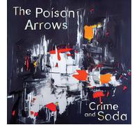 The Poison Arrows Crime and Soda (Vinyl LP)