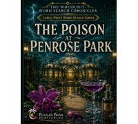 The Poison at Penrose Park: A Progressive Mystery Large Print Word Search Puzzle Book