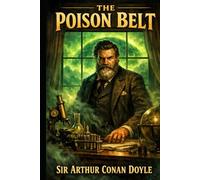The Poison Belt (Annotated)