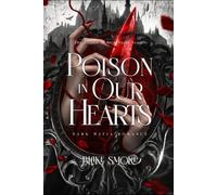 The Poison in Our Hearts: Dark Mafia Romance