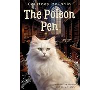 The Poison Pen: A Millie the Miracle Cat Cozy Mystery Book #4