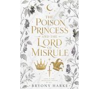 The Poison Princess and the Lord of Misrule