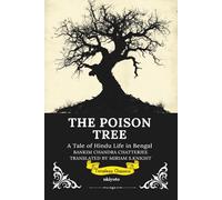 The Poison Tree: A Tale of Hindu Life in Bengal | Timeless Classics