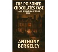 The Poisoned Chocolates Case: A Positronic Book: 5
