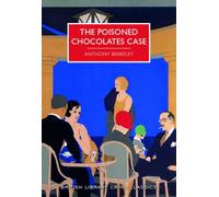 The Poisoned Chocolates Case (British Library Crime Classics)