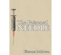 The Poisoned Needle: Suppressed Facts About Vaccinations