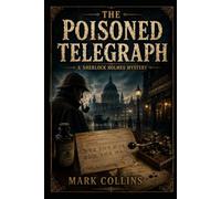 The Poisoned Telegraph