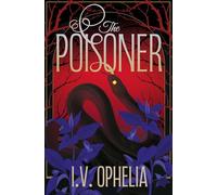 The Poisoner: a darkly seductive gothic, paranormal romance (Volume 1)