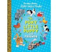 Margaret Wise B The Poky Little Puppy and Friends: The Nine (Copertina rigida)