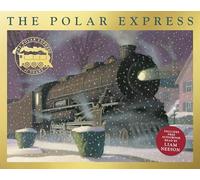 The Polar Express: 35th Anniversary Edition: 40th Anniversary Edition with free audiobook read by Liam Neeson