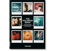 The Polaroid Book. 40th Ed. [May 10, 2022] Hitchcock, Barbara and Crist, Steve