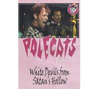The Polecats - White Devils From Satan's Hollow (DVD)