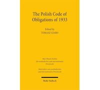 The Polish Code of Obligations of 1933: Historical Roots and Comparative Context