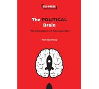 Matt Qvortrup The Political Brain (Tascabile) CEU Press Perspectives