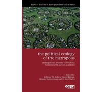 The Political Ecology of the Metropolis (Copertina rigida)