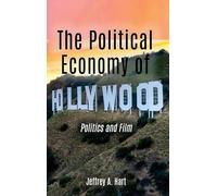 The Political Economy of Hollywood