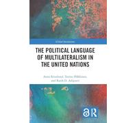 The Political Language of Multilateralism in the United Nations