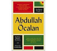 Abdullah Öcalan The Political Thought of Abdullah Öcalan (Tascabile)