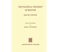 The Political Thought of Bolivar - Gerald E. Fitzgerald - Springer, 2013