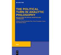 The Political Turn in Analytic Philosophy: Reflections on Social Injustice and Oppression: 11