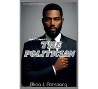 The Politician: Club XTC Book 1