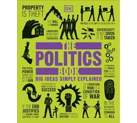 The Politics Book: Big Ideas Simply Explained