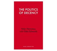 The Politics of Decency (Haus Curiosities)