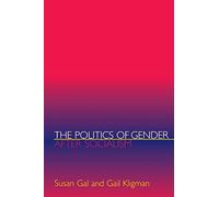 The Politics of Gender after Socialism: A Comparative-Historical Essay