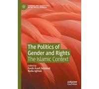 The Politics of Gender and Rights: The Islamic Context