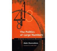 The Politics of Large Numbers: A History of Statistical Reasoning