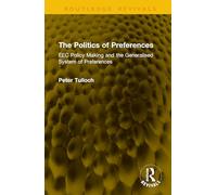 The Politics of Preferences: EEC Policy Making and the Generalised System of Preferences