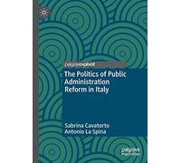 The Politics of Public Administration Reform in Italy