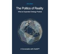 The Politics of Reality: What an Expanded Ontology Predicts