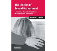 The Politics of Sexual Harassment: A Comparative Study of the United States, the European Union, and Germany