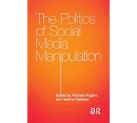 The Politics of Social Media Manipulation