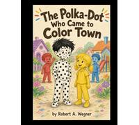 the polka-dot who came to color town